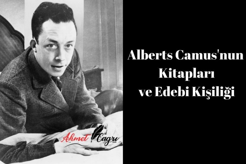 Alberts Camus’nun Kitapları ve Edebi Kişiliği